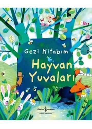 Gezi Kitabım - Hayvan Yuvaları - Kitapiks.com