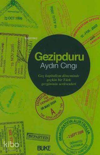 Gezipduru; Geç Kapitalizm Döneminde Geçkin Bir Türk Serüvenleri