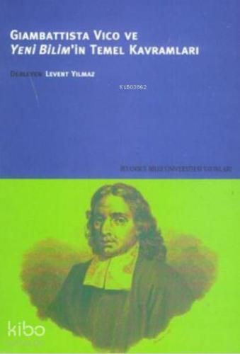 Giambattista Vico ve Yeni Bilim'in Temel Kavramları