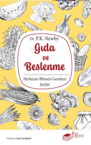 Gıda ve Beslenme;Herkesin Bilmesi Gereken Şeyler - Kitapiks.com