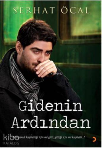 Gidenin Ardından; Peki şimdi kaybettiği için mi gitti, gittiği için mi