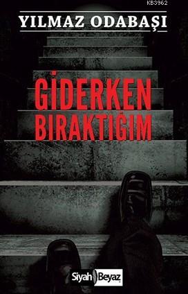 Giderken Bıraktığım - Kitapiks.com