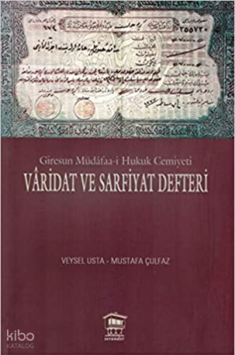 Giresun Müdafaa-i Hukuk Cemiyeti Varidat ve Sarfiyat Defteri