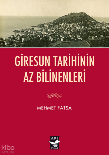 Giresun Tarihinin Az Bilinenleri