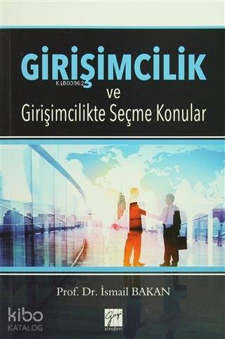 Girişimcilik ve Girişimcilikte Seçme Konular