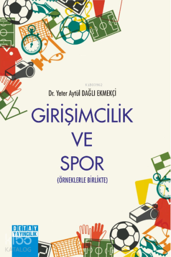 Girişimcilik ve Spor ;Örneklerle Birlikte