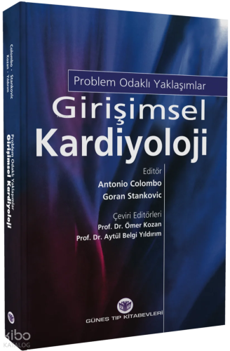 Girişimsel Kardiyolojide Problem Odaklı Yaklaşımlar