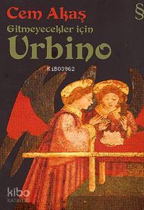 Gitmeyecekler İçin Urbino