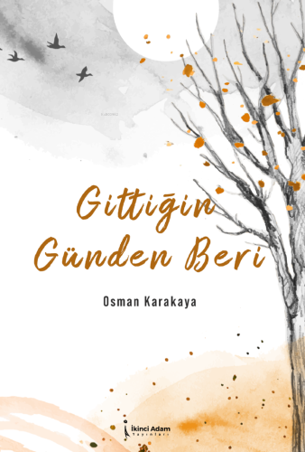 Gittiğin Günden Beri - Kitapiks.com