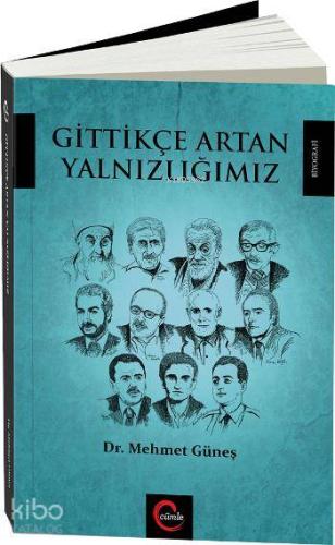 Gittikçe Artan Yalnızlığımız