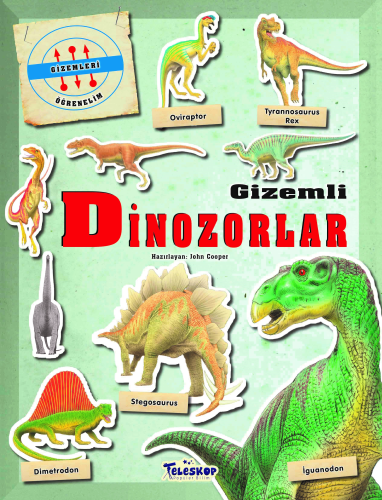 Gizemleri Öğrenelim - Gizemli Dinozorlar - Kitapiks.com