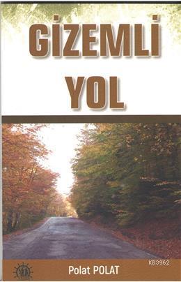 Gizemli Yol - Kitapiks.com
