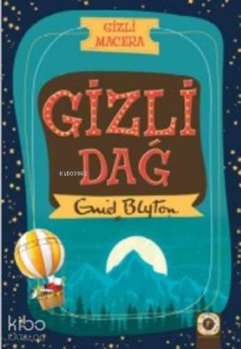 Gizli Dağ; Gizli Macera