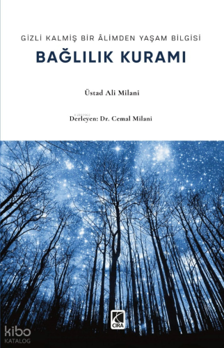 Gizli Kalmış Bir Âlimden Yaşam Bilgisi - Bağlılık Kuramı