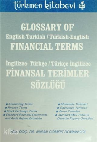 Glossary of Financial Terms (Finansal Terimler Sözlüğü); İngilizce - Türkçe, Türkçe - İngilizce