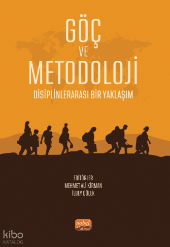 Göç ve Metodoloji - Disiplinlerarası Bir Yaklaşım