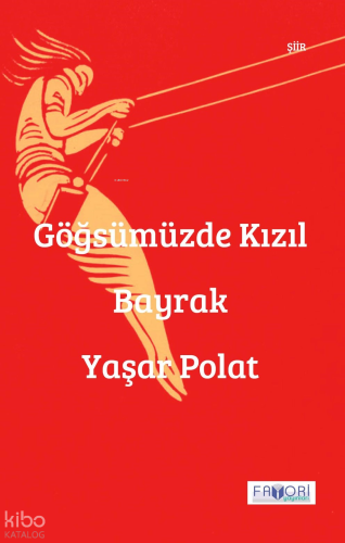 Göğsümüzde Kızıl Bayrak
