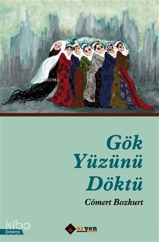 Gök Yüzünü Döktü