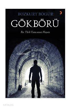 Gökbörü; Bir Türk Casusunun Hayatı