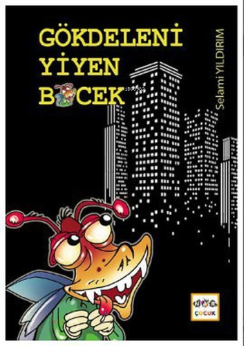 Gökdeleni Yiyen Böcek - Kitapiks.com