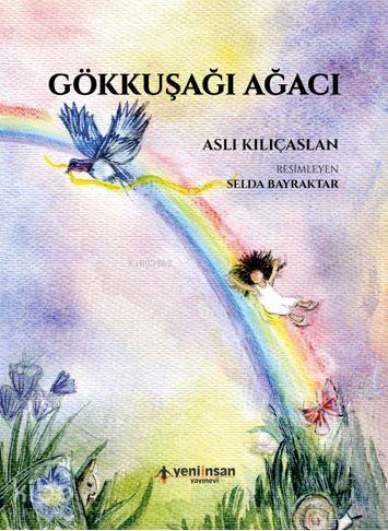 Gökkuşağı Ağacı - Kitapiks.com