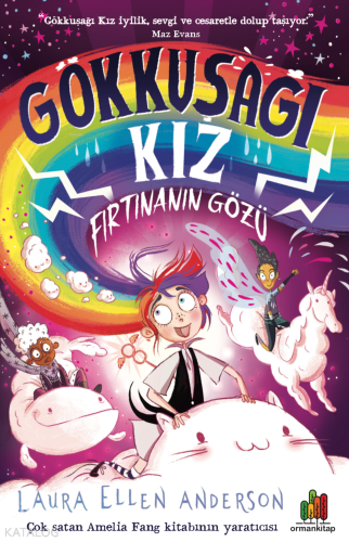 Gökkuşağı Kız; Fırtınanın Gözü