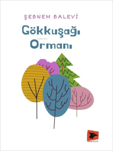 Gökkuşağı Ormanı - Kitapiks.com