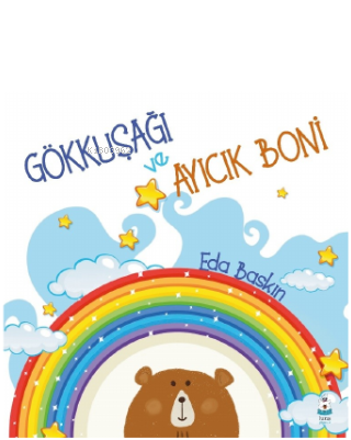 Gökkuşağı ve Ayıcık Boni - Kitapiks.com