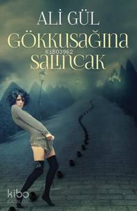 Gökkuşağına Salıncak