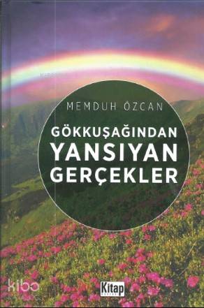 Gökkuşağından Yansıyan Gerçekler