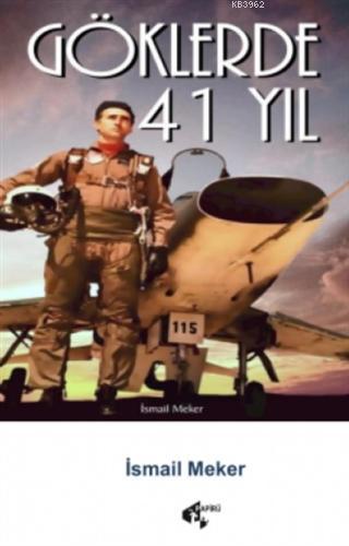 Göklerde 41 Yıl - Kitapiks.com