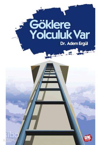 Göklere Yolculuk Var - Kitapiks.com