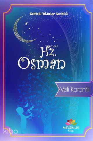 Gökteki Yıldızlar Serisi : 3 Hz. Osman