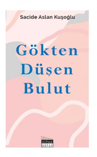 Gökten Düşen Bulut - Kitapiks.com