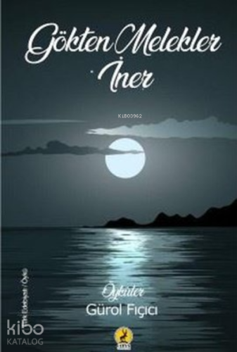 Gökten Melekler İner Öyküler