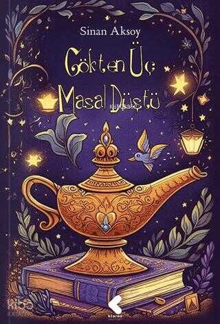 Gökten Üç Masal Düştü