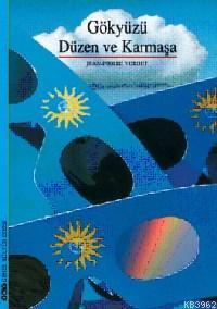 Gökyüzü, Düzen ve Karmaşa - Kitapiks.com