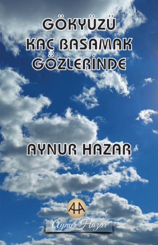Gökyüzü Kaç Basamak Gözlerinde - Kitapiks.com