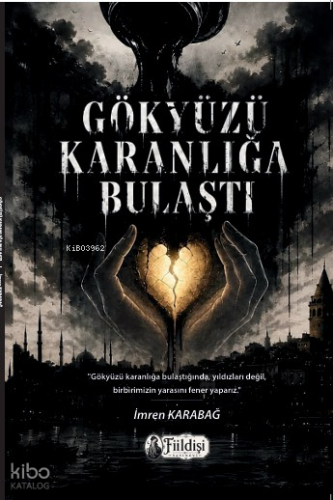Gökyüzü Karanlığa Bulaştı