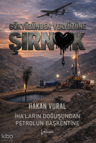 Gökyüzünden Yeryüzüne Şırnak