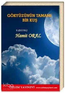 Gökyüzünün Tamamı Bir Kuş