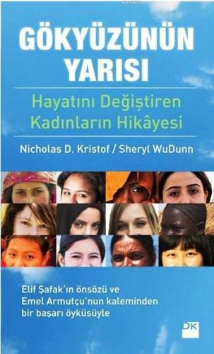 Gökyüzünün Yarısı; Hayatını Değiştiren Kadınların Hikayesi