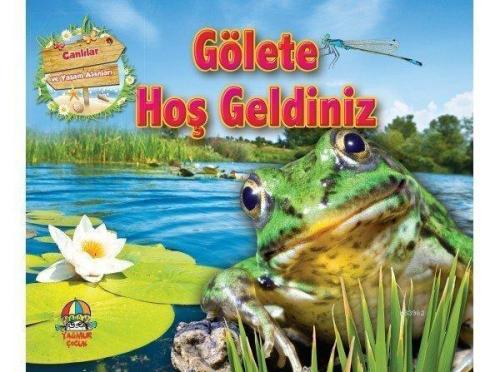 Gölete Hoş Geldiniz