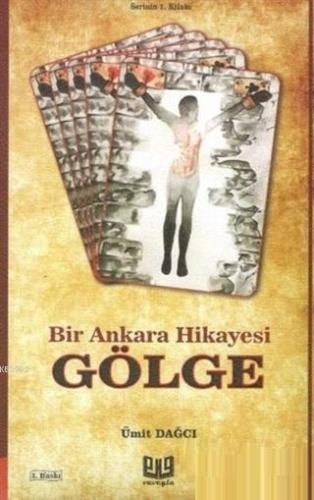 Gölge; Bir Ankara Hikayesi - Kitapiks.com