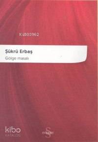 Gölge Masalı - Kitapiks.com