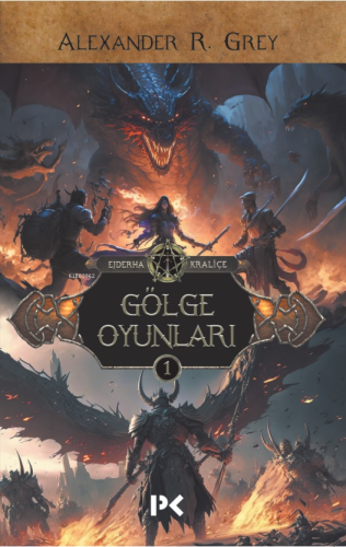 Gölge Oyunları;Ejderha Kraliçe - 1 - Kitapiks.com