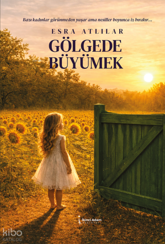 Gölgede Büyümek