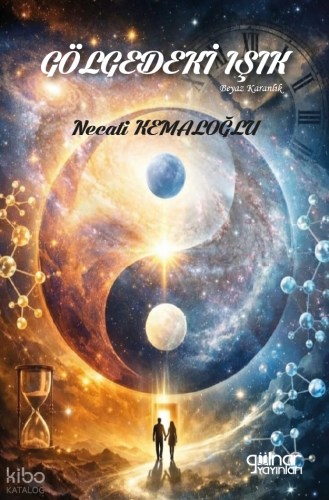 Gölgedeki Işık - Beyaz Karanlık