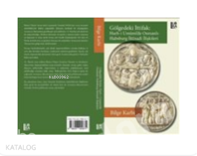 Gölgedeki İttifak :;Harb-i Umumi'de