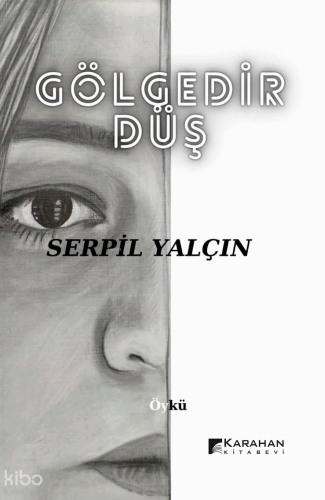 Gölgedir Düş